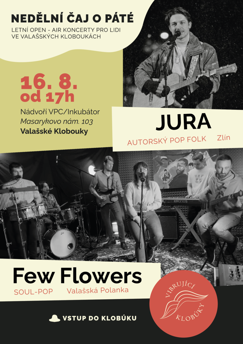 Hudební neděle, Jura a Few Flowers rozezní nádvoří