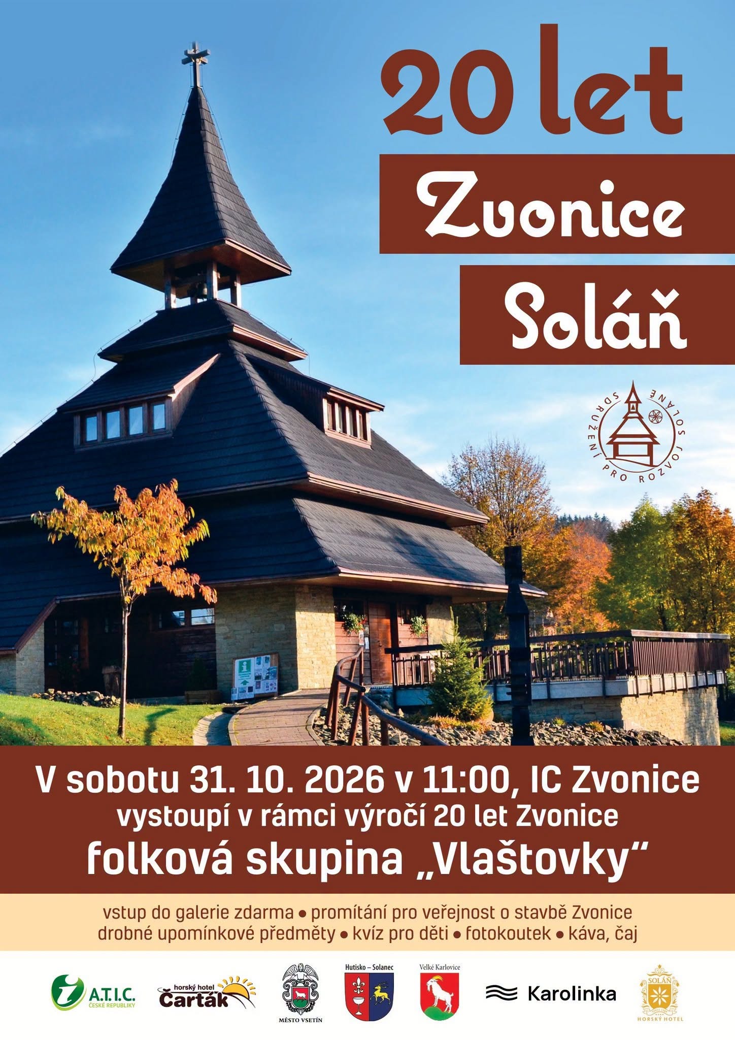 Zvonice na Soláni slaví 20 let. V sobotu zahrají Vlaštovky